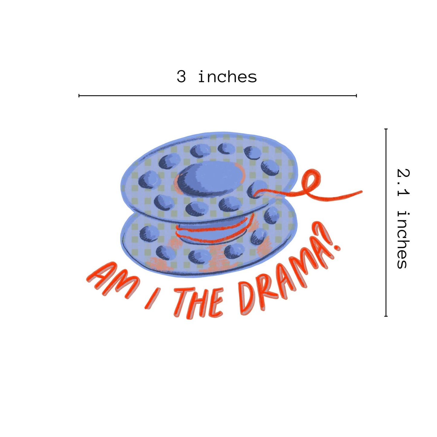 Am I The Drama Vinyl Stickers, Sewing Sticker, Quilt Sticker